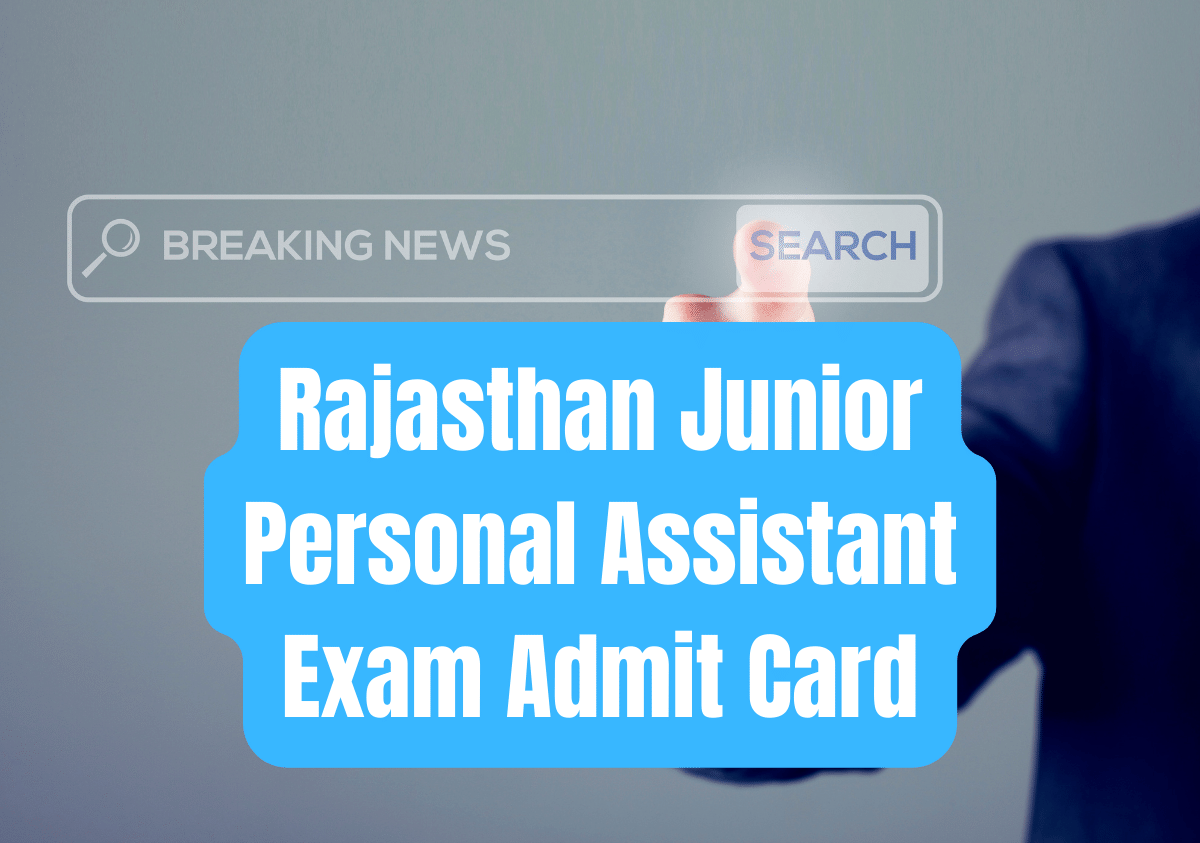 Rajasthan Junior Personal Assistant Exam Admit Card